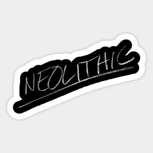 Neolithic Sticker